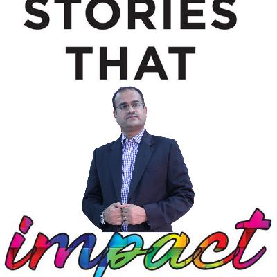 Stories that Impact #37 - Career Re-Engineering with Upendra Roy