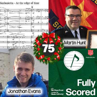 Fully Scored | Ep. 75 (Martin Hunt & Jonathan Evans)