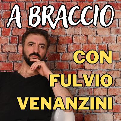 A BRACCIO Ep. #133 - Berlusconi, mostri, negazionisti e sfratti A BRACCIO Ep. #133 - Berlusconi, mostri, negazionisti e sfratti