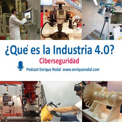 La ciberseguridad en la Industria 4.0