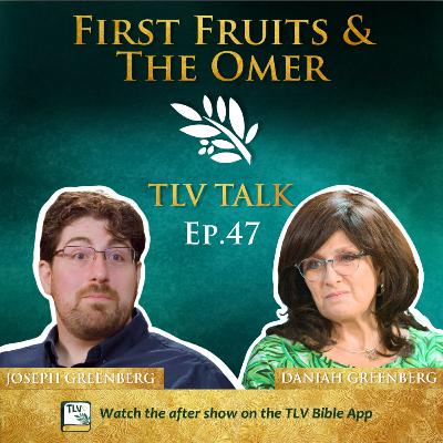 Firstfruits & the Omer