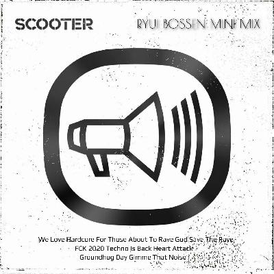 Scooter - Ryui Bossen Mini Mix Scooter - Ryui Bossen Mini Mix