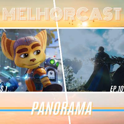 MelhorCast - Ep.10 - Panorama - State Of Play (29-04-2021),Ratchet and Clank: Rift Apart e Lost Soul Aside