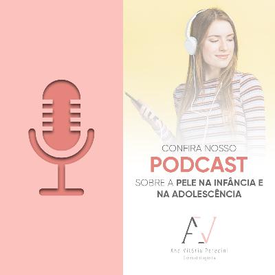 Episódio 03: Cuidados básicos com a pele da criança e do adolescente Episódio 03: Cuidados básicos com a pele da criança e do adolescente