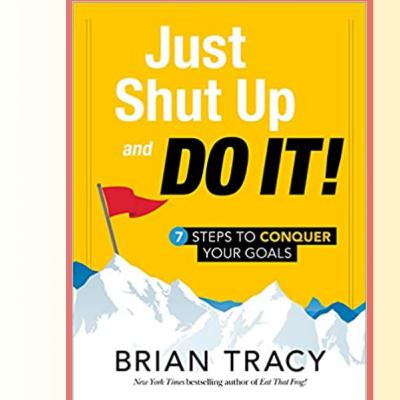 Just Shut Up and Do It by Brian Tracy Audibook in Hindi (Complete)