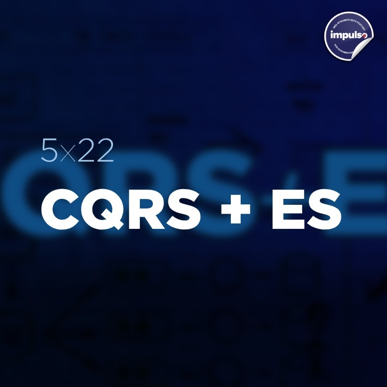 🧲 5x22 - Short Tag #18: CQRS+ES