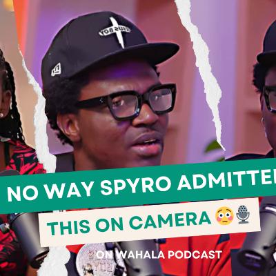 SPYRO Talks Faith, Love, Baby Mama Rumour & ‘The Men, The Boys & Your Guy’ Album|Wahala Podcast Ep 8
