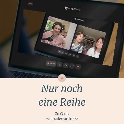 85 - Zu Gast bei Maschenfein: Wemadewardrobe