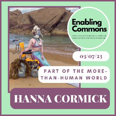 Part of the more-than-human world with Hanna Cormick Part of the more-than-human world with Hanna Cormick