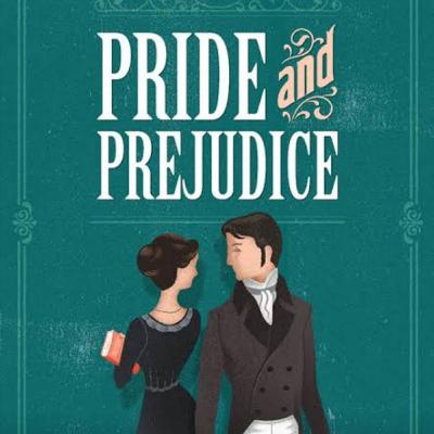 Pride and Prejudice ~ By Jane Austen