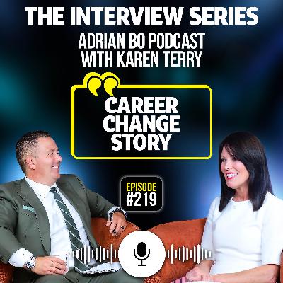 #Ep.219 - The Adrian Bo Podcast Interview Series | Karen Terry