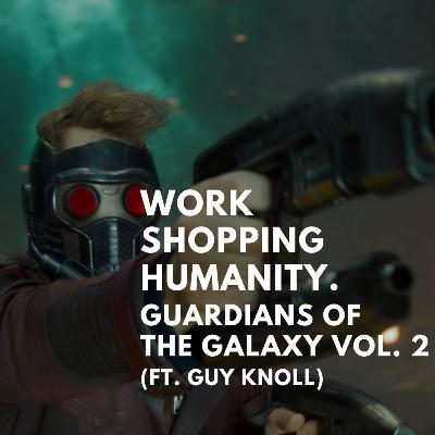 Guardians of the Galaxy Vol. 2 (ft. Guy Knoll) Guardians of the Galaxy Vol. 2 (ft. Guy Knoll)
