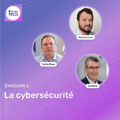 Cybersécurité (Tic Tac Tech #3) Cybersécurité (Tic Tac Tech #3)