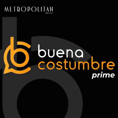 Lunes 22 Septiembre | Buena Costumbre Prime
