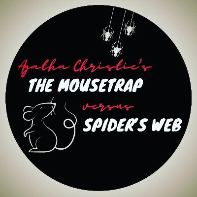 The Mousetrap and the Spider's Web by Agatha Christie The Mousetrap and the Spider's Web by Agatha Christie