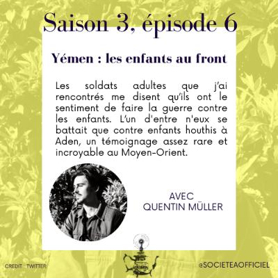 Hors-Série Mashriq #1: Quentin Müller - Yémen : les enfants au front