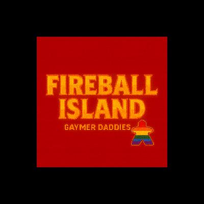 Don't wake Daddy...or do! The Fireball Island Review