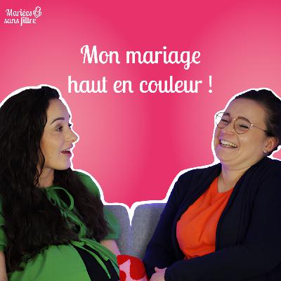 🎙 Mariées sans filtre – Se marier sans faire de compromis sur ses envies