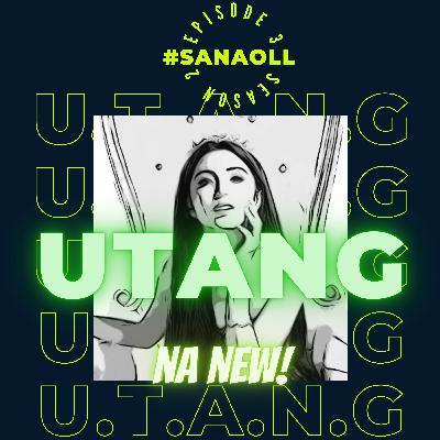 S02E03: Utang Na New (Donnalyn Bartolome Issue)