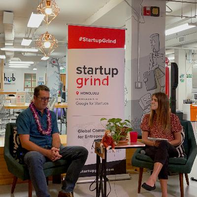 Startup Grind Honolulu (Powered by Google for Startups) presents: Fireside Chat with Quinn Vittum (Re-Use Hawaii)