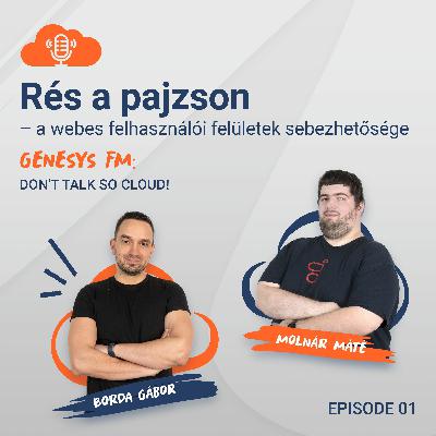 Genesys FM: Don't talk so cloud - Episode 1. Rés a pajzson