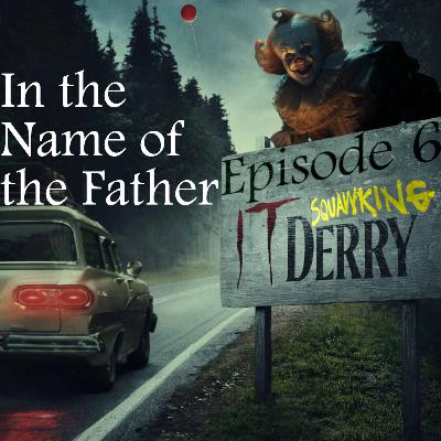 IT Welcome To Derry |1x06 "In the Name of the Father" IT Welcome To Derry |1x06 "In the Name of the Father"