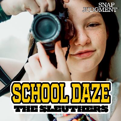 The Sleuthers - School Daze