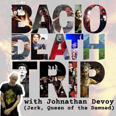 Episode 85 - Johnathan Devoy (Jerk, Queen of the Damned) Part II