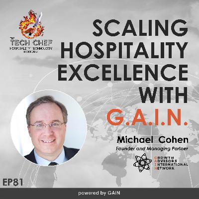 TCP081: Scaling Hospitality Excellence Featuring Michael Cohen