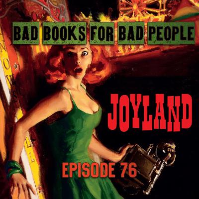 Episode 76: Joyland - Murder, Manhood and MILFery Episode 76: Joyland - Murder, Manhood and MILFery