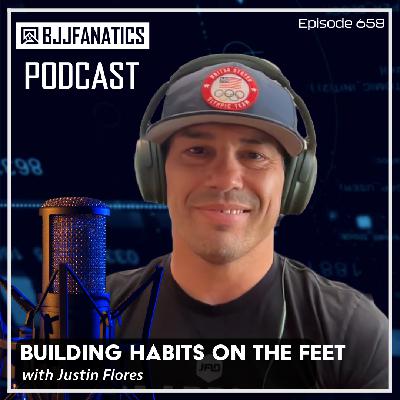BJJ Fanatics 658:  Justin Flores