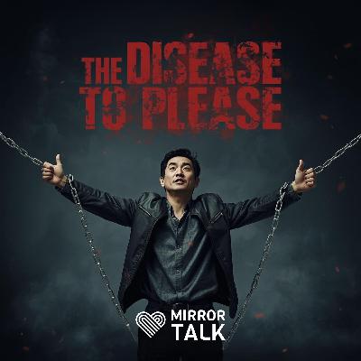 The Disease to Please: How to Break Free from the Trap of Approval Addiction