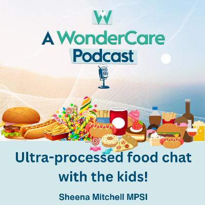 Ultra-processed food chat with the kids!