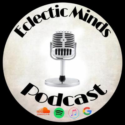 Eclectic Minds Podcast- Volume II- Episode  3 - Amxxr