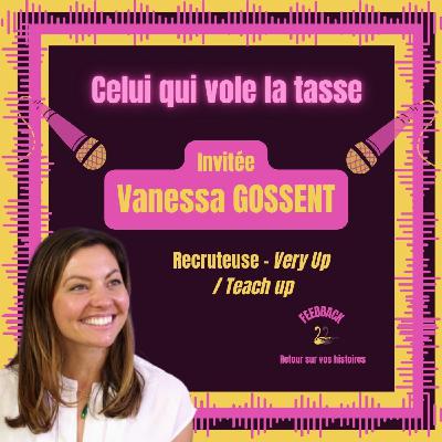 Celui qui vole la tasse (Avec Vanessa)