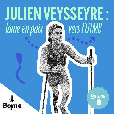 Julien Veysseyre : lame en paix vers l'UTMB