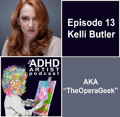 Kelli Butler AKA The Opera Geek- Having Worth, playing the Bard, Gaming, Streaming, Singing, and The Business of Joy and Forgetting