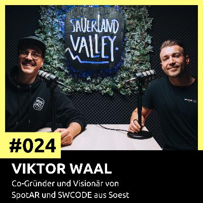 #024 Viktor Waal - Co-Gründer und Visionär von SpotAR und SWCODE aus Soest