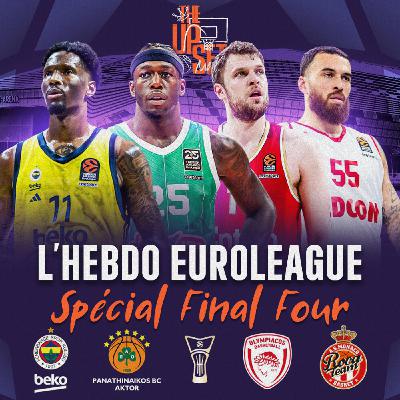 L'Hebdo EuroLeague #17 - Spécial Final Four à Abu Dhabi ! L'Hebdo EuroLeague #17 - Spécial Final Four à Abu Dhabi !