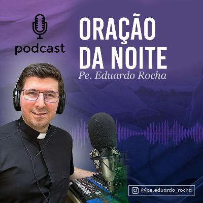 ORAÇÃO DA NOITE 08-09-2025 | Segunda-feira