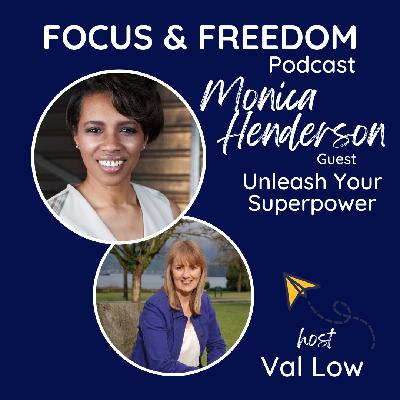 FF194: Unleash Your Superhero with Monica Henderson