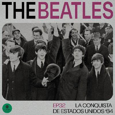 The Beatles: La conquista de Estados Unidos The Beatles: La conquista de Estados Unidos