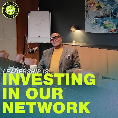Reggie Rusan - Investing in our Network
