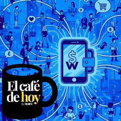 Las billeteras digitales y el impacto del 15x1000 en alrededor de 70 millones de transacciones diarias