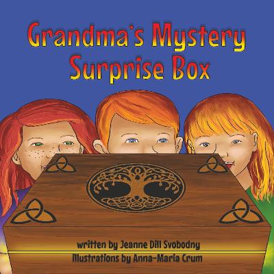 Unearthing Grandma's Mystery Surprise Box: A Journey into Children's Books Unearthing Grandma's Mystery Surprise Box: A Journey into Children's Books