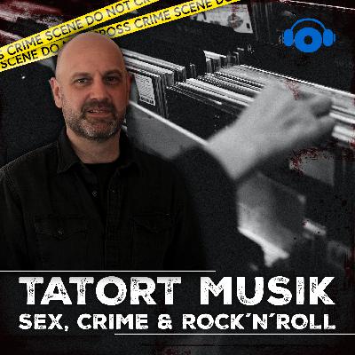 Podcast-Empfehlung: Tatort Musik - Sex, Crime & Rock'n'Roll Podcast-Empfehlung: Tatort Musik - Sex, Crime & Rock'n'Roll