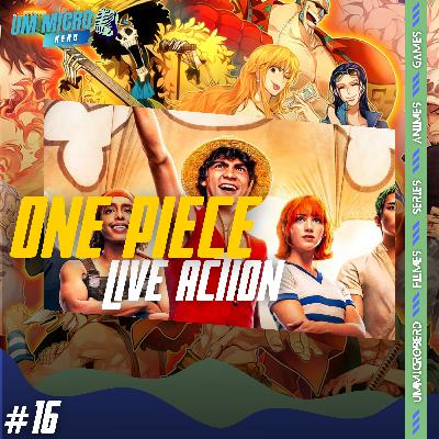 ONE PIECE A SÉRIE Podcast 16 ONE PIECE A SÉRIE Podcast 16