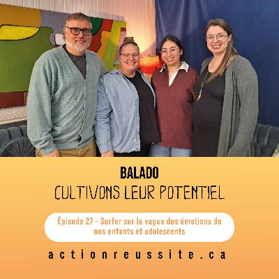 Épisode 27 - Surfer sur la vague des émotions de nos enfants et adolescents Épisode 27 - Surfer sur la vague des émotions de nos enfants et adolescents