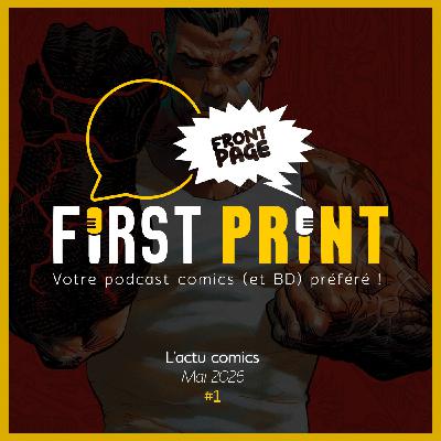 Front Page : l'actualité comics de mai 2026 #1 (sur 3) ! Front Page : l'actualité comics de mai 2026 #1 (sur 3) !