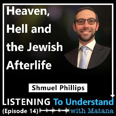 Heaven, Hell and the Jewish Afterlife (Shmuel Phillips)